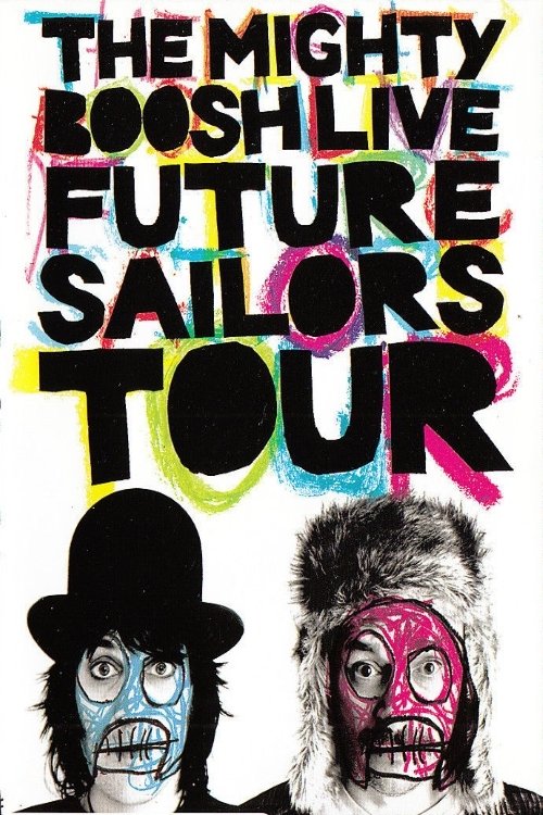 Постер The Mighty Boosh Live: Future Sailors Tour